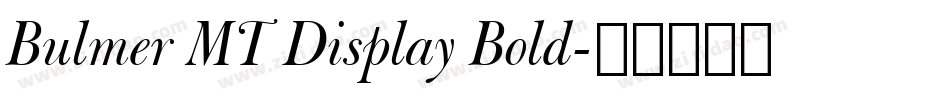 Bulmer MT Display Bold字体转换